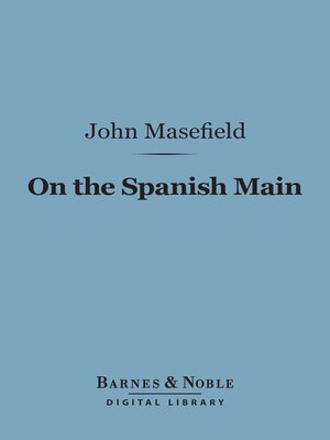cover image of On the Spanish Main (Barnes & Noble Digital Library)